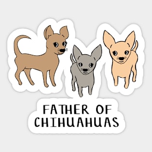 Father of chihuahuas - blue Sticker